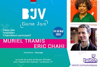 Muriel Tramis et Eric Chahi, invité-es de la BJV Game Jam de Loisirs Numériques