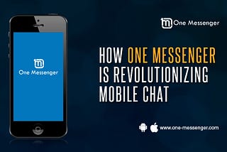 How One Messenger Is Revolutionizing Mobile Chat