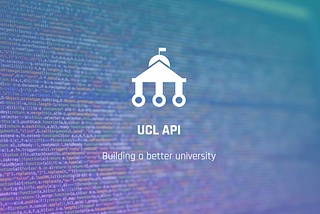 The Launch of UCL API