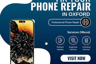 Phone Repair In Oxford | Any Brands Any Problems | Call 01865594774