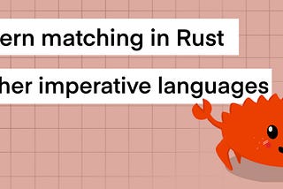 Pattern matching in Rust and other imperative languages