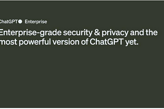 ChatGPT Enterprise in 30 Seconds