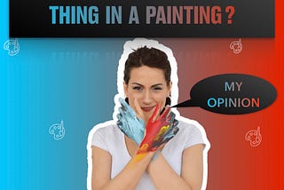 Let me Expose you: What is the most important thing in a Painting? #Chiaratalks