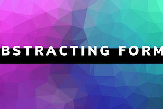 Abstracting Forms in React