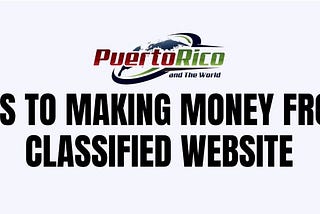 3 Tips To Making Money From A Classified Website