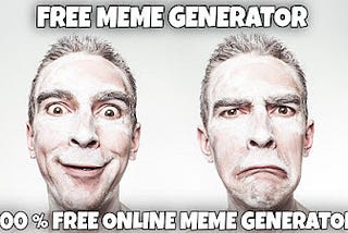 100 % Online Free Meme Generator