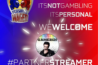 Personal Wager Sponsored Streamer: Gamer121