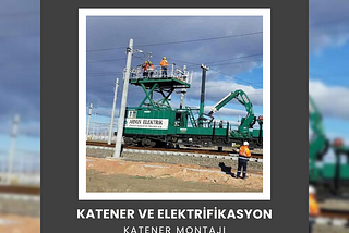 Katener Elektrifikasyonunun Sürdürülebilir Ulaşımda Rolü