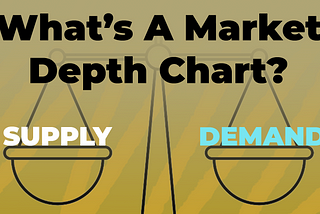 What’s a Market Depth Chart?