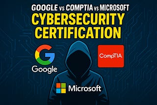Google Cyber Security or CompTIA Security+? Here’s What Recruiters Are REALLY Looking For
