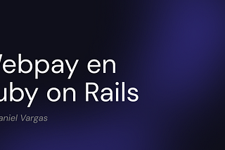 Actualización de Webpay SOAP a REST en mi aplicación con Ruby On Rails