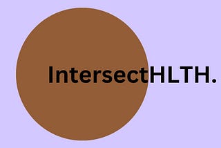 Introducing IntersectHLTH