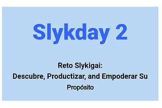 Slykday 2: un reto personal asumido