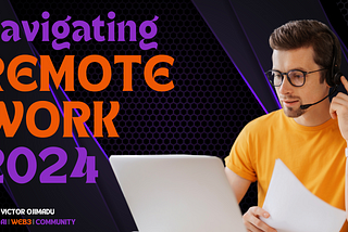 How to Work Remotely Like a Pro in 2024