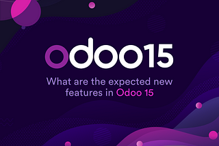 What are the expected new features in Odoo 15?