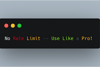 No Rate Limit — use like a pro!