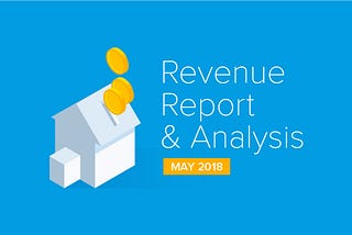 May 2018 Revenue Report & Analysis