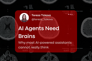 AI Agents Need Brains