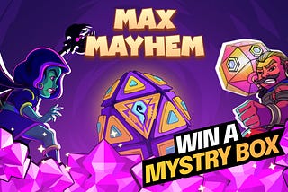 New Event Alert —  Max Mayhem Arrives!