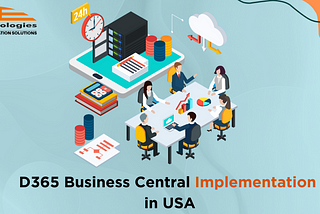 D365 Business Central Implementation in USA