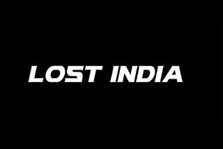 Lost India : The first Tv show on blockchain