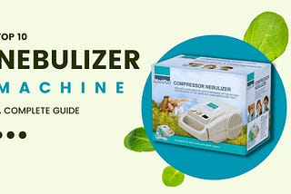 5 Best Nebulizers in Canada: A Comprehensive Review