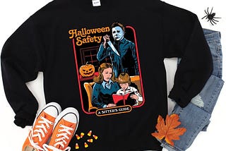 Halloween Safety Hoodie, Horror Movie Sweatshirt, A Sitter’s Guide Hoodie, Michael Myers Sweatshirt, Serial Killer Hoodie, Halloween Hoodie