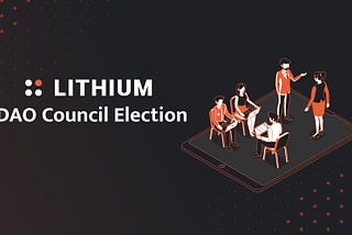 Lithium DAO: Council Election Overview