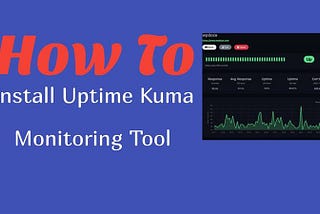 Deploying Uptime Kuma on Ubuntu Using Docker