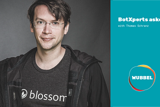 BotXperts asked — with Thomas Schranz of Blossom