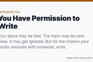 You Have Permission to Write