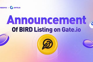 Announcement of BIRD Listing on Gate.io