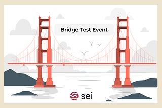 SEI Bridge Test Event — гайд по виконанню тестнету