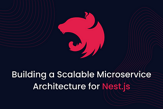 Best Practices for Scaling Microservices and Data Management in NestJS