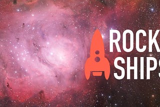 The Rocketship Files III: The Birth of Rocketships