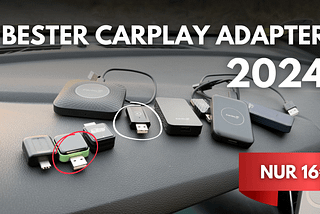 Der beste Wireless CarPlay Adapter 2024, der auch mit iOS 18 funktioniert