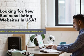 Discover the top 150 free business listing sites for 2024 to elevate your new business.