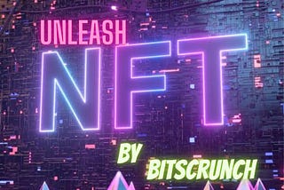 BitsCrunch AI-Enhanced Unleashed NFT: Bridging Art and Innovation