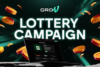 What is a Lottery Campaign on GroV?