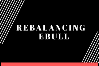 How To Rebalance EBULL