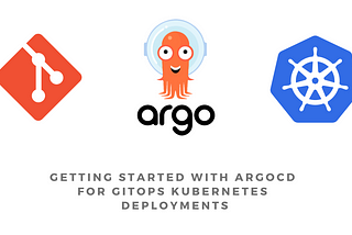 Getting Started with ArgoCD for GitOps Kubernetes Deployments