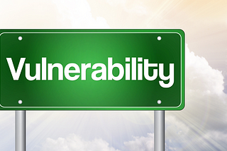 Embracing Vulnerability: