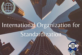 ISO is an international Organization for standardization that tends to develop and establish…