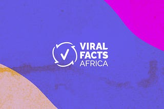 Launching Viral Facts Africa!