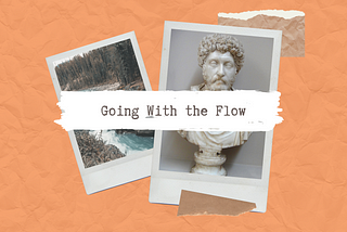 2 Truths & A Why: Going with the flow