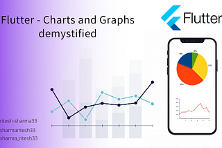 Flutter — Charts and Graphs demystified