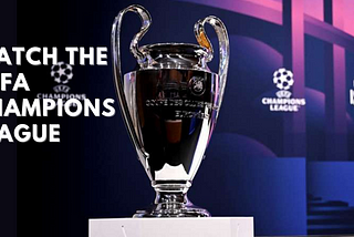 Watch the UEFA Champions League on FLIXUSIPTV: The Future of Football Streaming