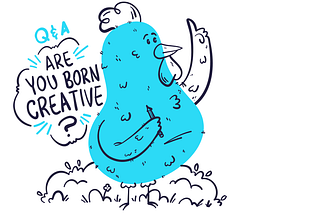 Q&A | Are You Born Creative?