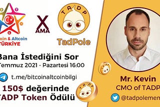 Recap — Bitcoin&Altcoin Türkiye AMA Session with TadPole