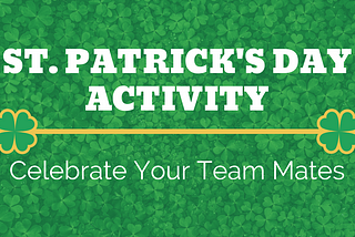 St. Patrick’s Day Team Building Activity